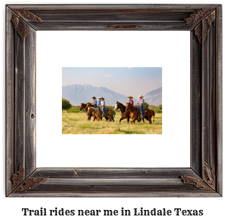 trail rides near me in Lindale, Texas